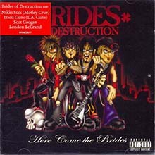 BRIDES OF DESTRUCTIONS - Here Come The Bridges CD