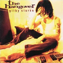Gilby CLARKE - The Hangover CD