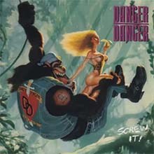 DANGER DANGER - Screw it! CD