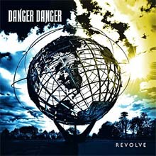DANGER DANGER - Revolve CD