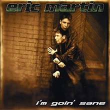 Eric MARTIN - I'm Goin' Sane CD
