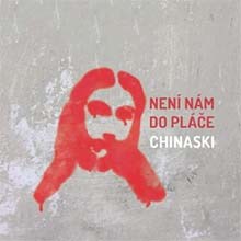 CHINASKI - Není nám do pláče CD+ kniha