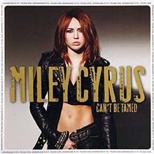 Miley CYRUS - Can't Be Tamed CD