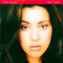 Tina ARENA - Don't Ask CD