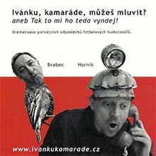 Ivánku, kamaráde, můžeš mluvit ? CD