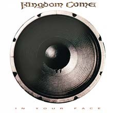 KINGDOM COME - In Your Face CD