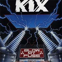 KIX - Blow My Fuse CD