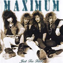 MAXIMUM - Just For Kicks CD