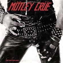 MÖTLEY CRÜE - Too Fast For Love CD