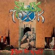 SLIK TOXIK - Don't The Nasty CD