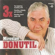 Miroslav DONUTIL ... 3x CD