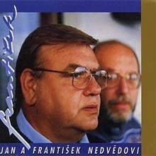 Jan a František NEDVĚDOVI - František CD