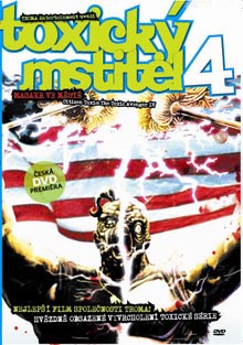 Toxický mstitel 4 DVD
